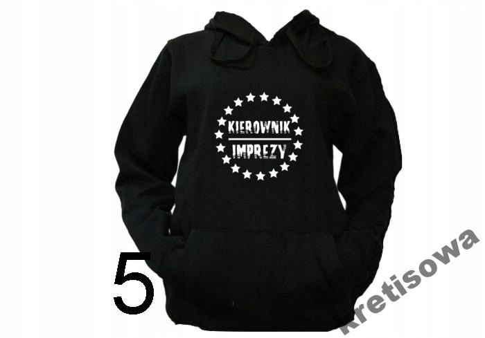 

Bluza Kaptur Kierownik Imprezy Impreza Kawalerski