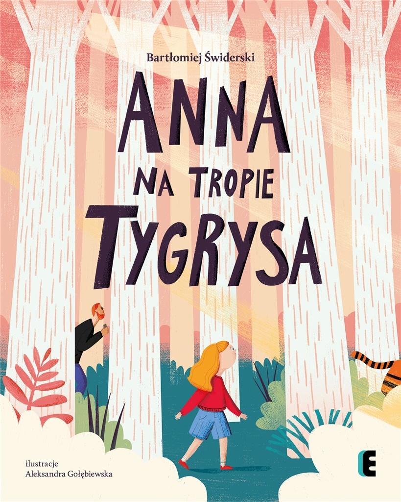 Anna na stopě tygra Povídky pro dítě 9 Let Čtení Kniha Lux