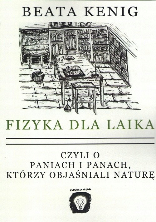 Fizyka dla laika czyli o paniach i panach, którzy objaśniali naturę Beata