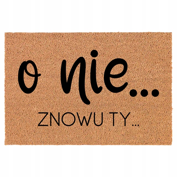 Kokosová Rohožka 60x90 cm Před dveře Ne... Zase Ty... Mix různých vzorů