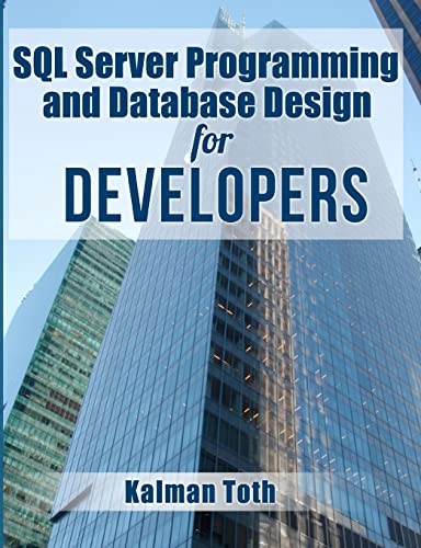 Toth, Kalman SQL Server Programming and Database Design for Developers