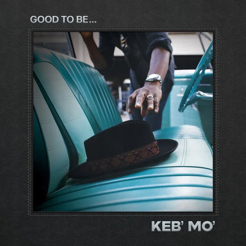 Keb' Mo': Good To Be... CD