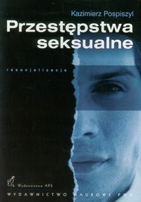 

Przestępstwa Seksualne Kazimierz Pospiszyl
