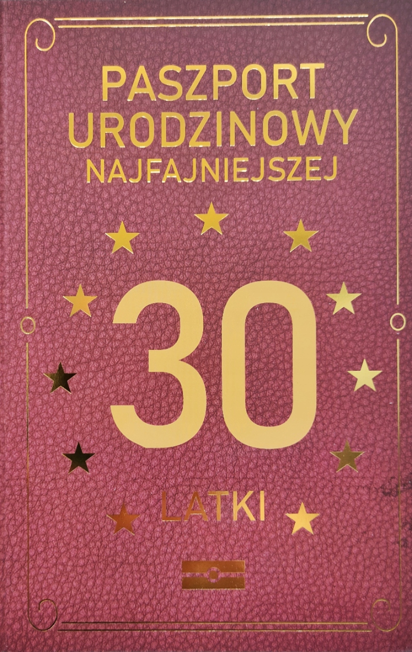 

Kartka Paszport Urodzinowy 30-latki na 30