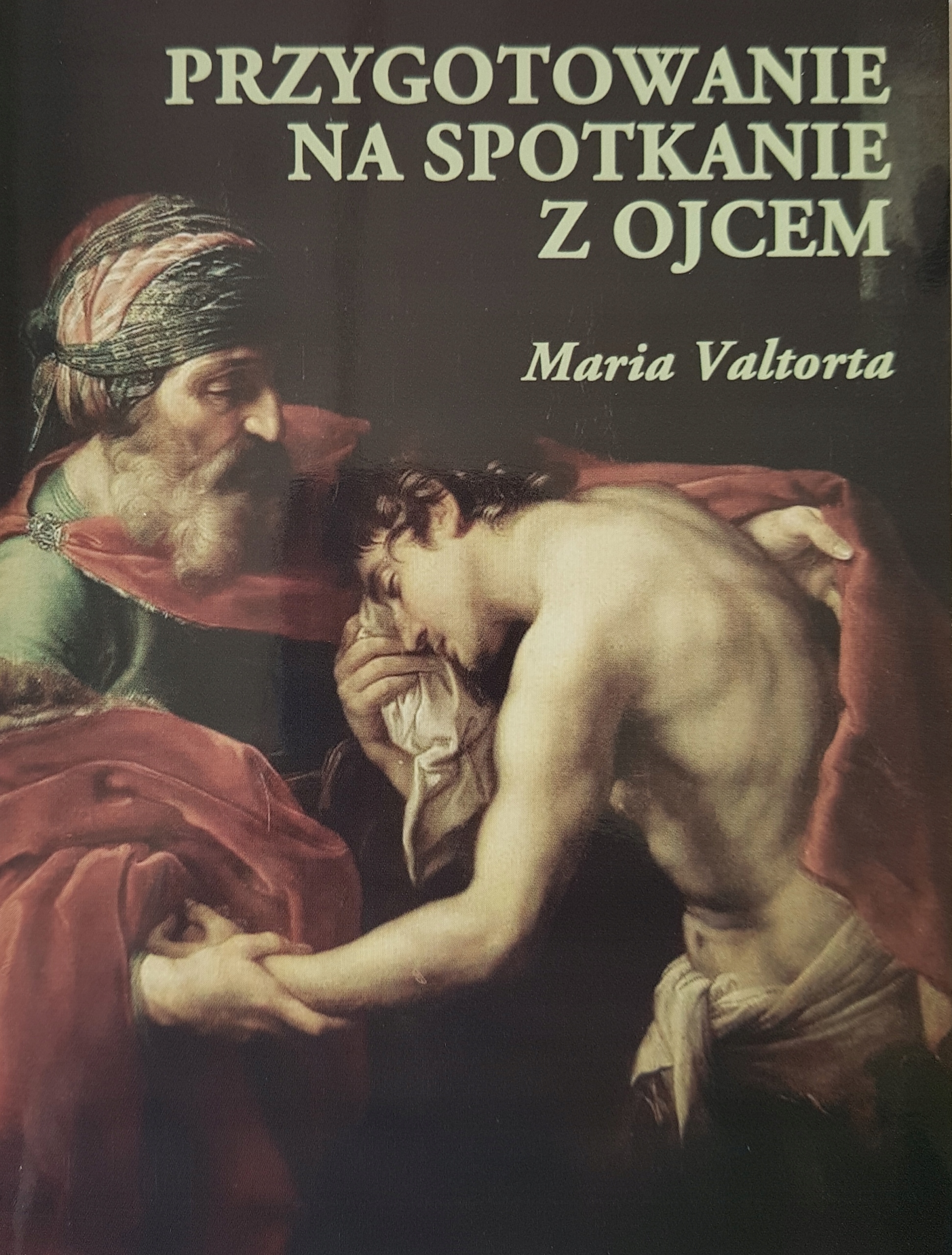 Przygotowanie na spotkanie z Ojcem