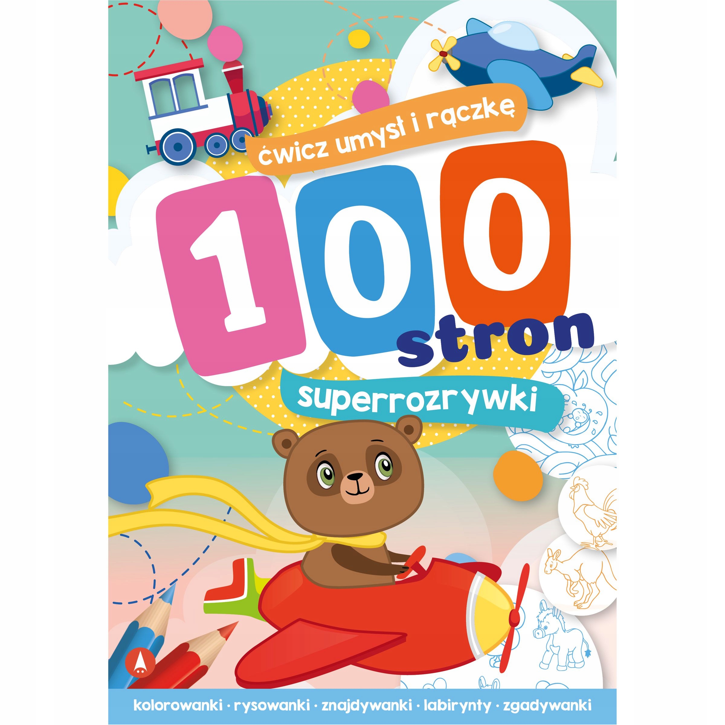 100 Stron Ćwiczenia Zadania Kolorowanki Zgadywanki