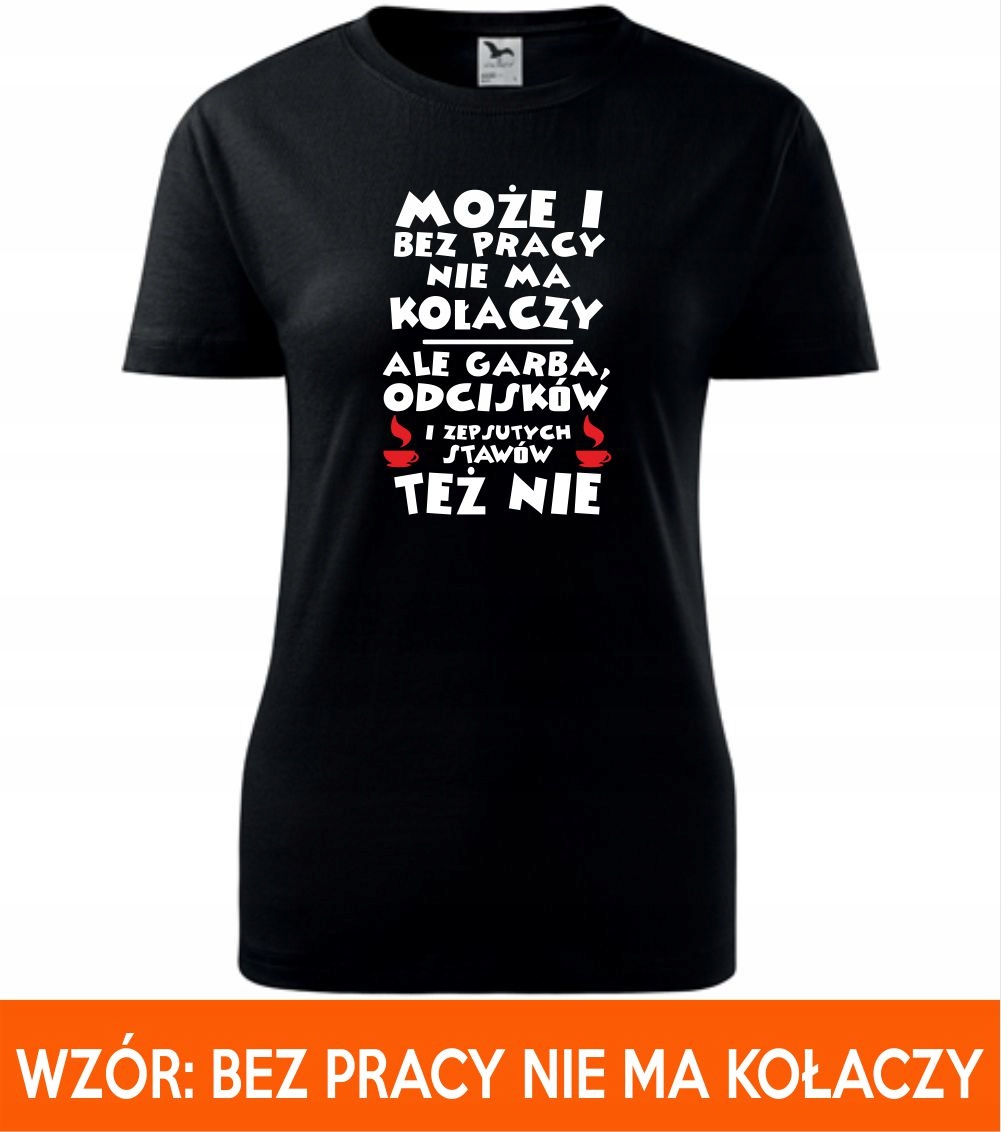 KOSZULKA DAMSKA ZE ŚMIESZNYM NADRUKIEM O PRACY Marka Malfini