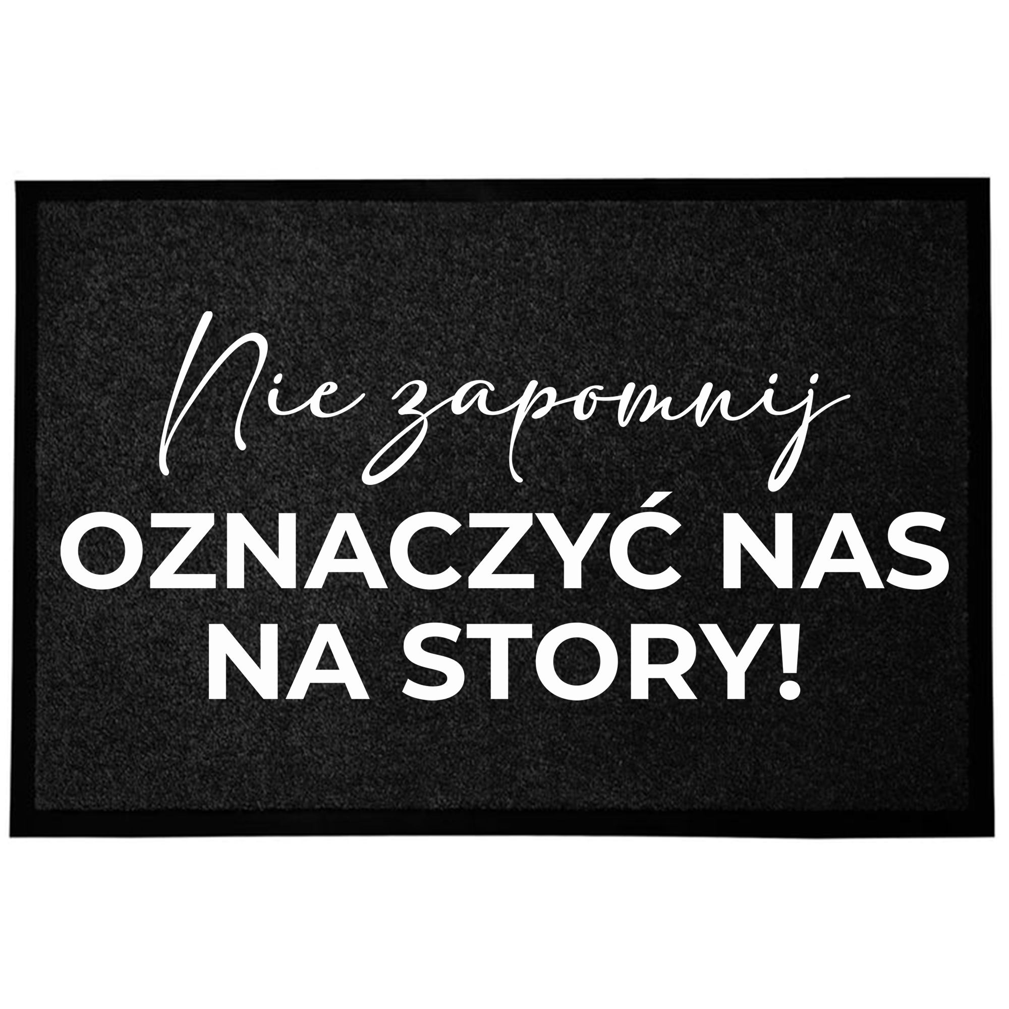 Vstupní Rohožka S Humorem 60X40 CM Černá, Nezapomeňte Nás Označit