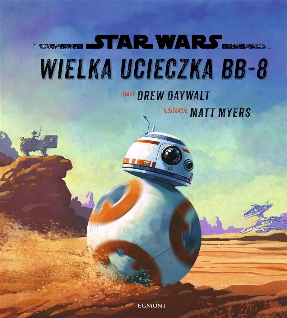 

Star Wars Wielka ucieczka BB-8 Ilustr. czytanka Kd