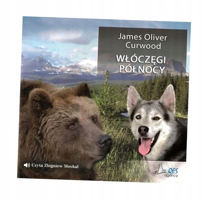 WŁÓCZĘGI PÓŁNOCY AUDIOBOOK QES JAMES OLIVER CURWOOD