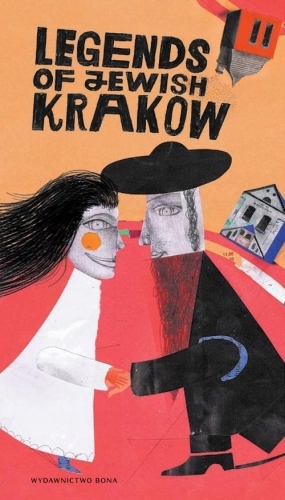 Legendy żydowskiego Krakowa Legends of Jewish Krak