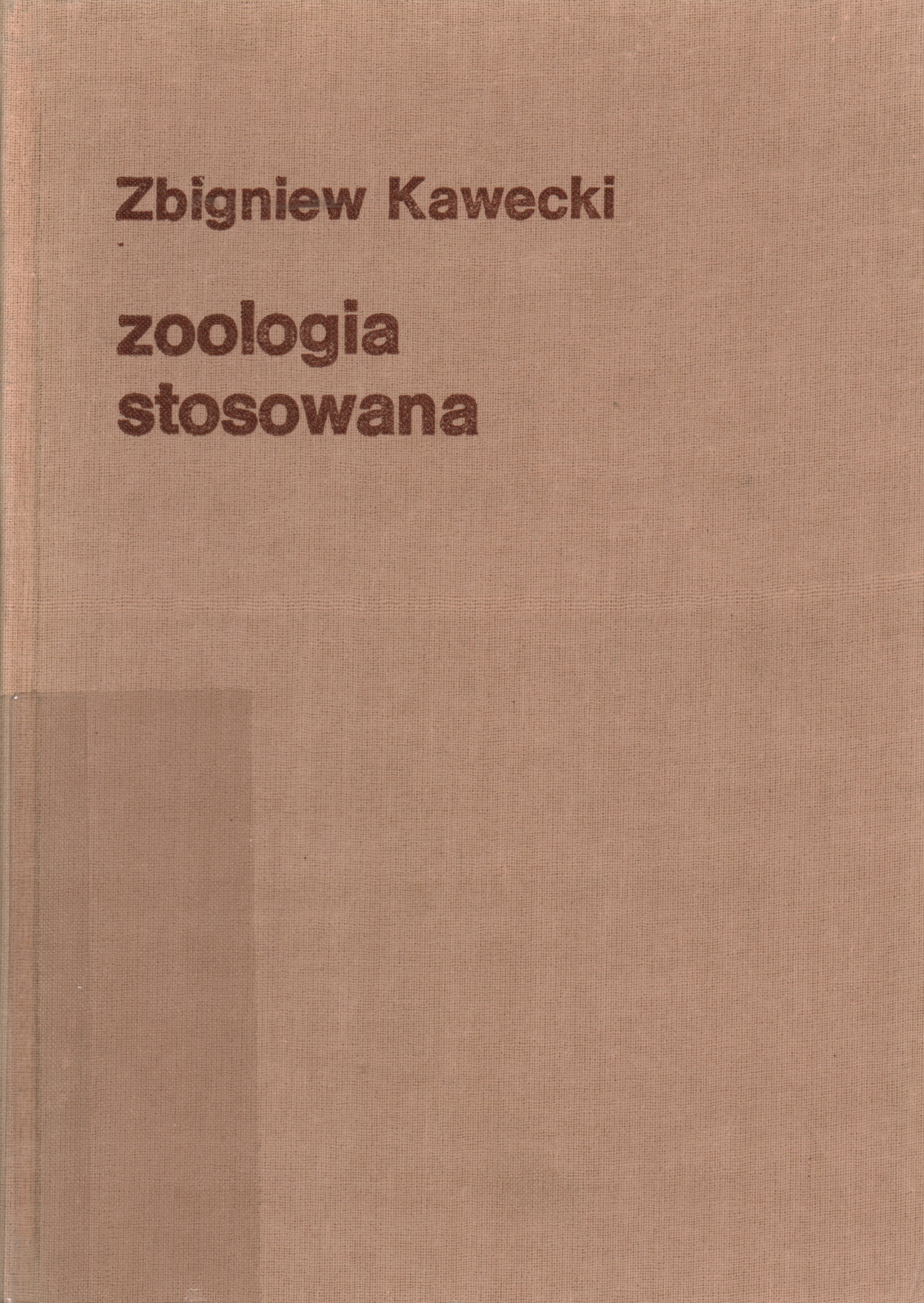 ZOOLOGIA STOSOWANA - ZBIGNIEW KAWECKI