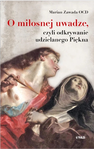 O miłosnej uwadze,czyli odkrywanie udzielanego...