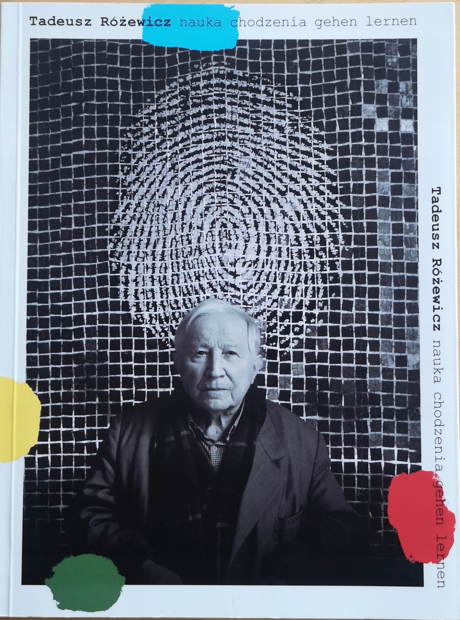 Tadeusz Różewicz. Nauka chodzenia gehenlernen. Dedykacja. Autograf !!!