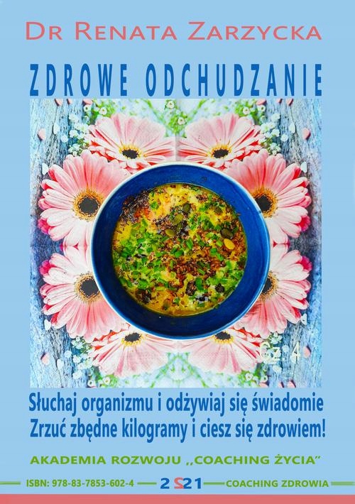 SŁUCHAJ SWOJEGO ORGANIZMU I ODŻYWIAJ SIĘ ŚWIADOMIE – ZRZUĆ ZBĘ.. AUDIOBOOK