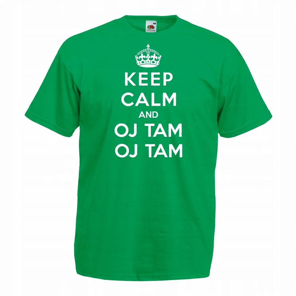 

Koszulka keep calm and oj tam L zielona