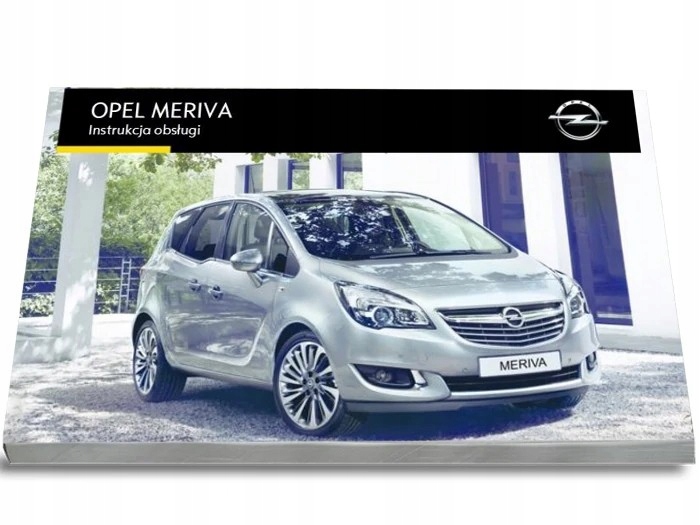 Opel Meriva 2010-2017 Instrukcja Obsługi