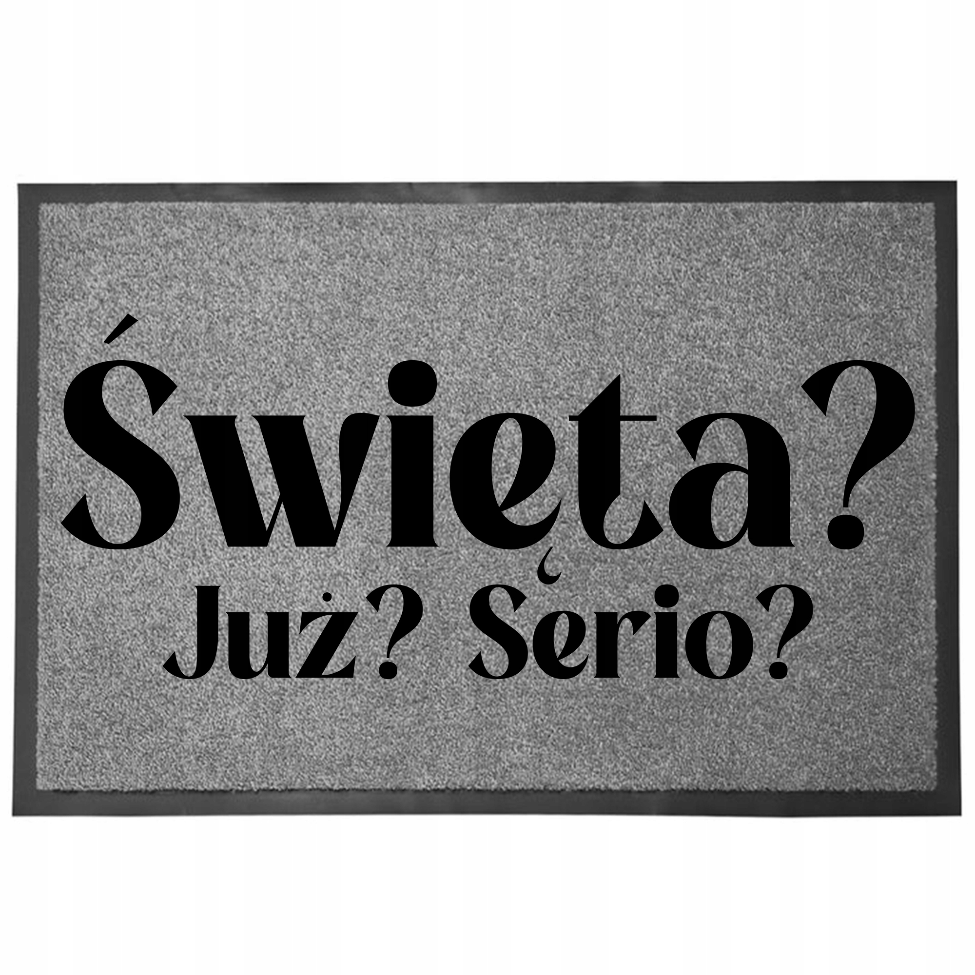 Wycieraczka Wejściowa Szara 40X60CM Świąteczna Na Mikołajki Już?