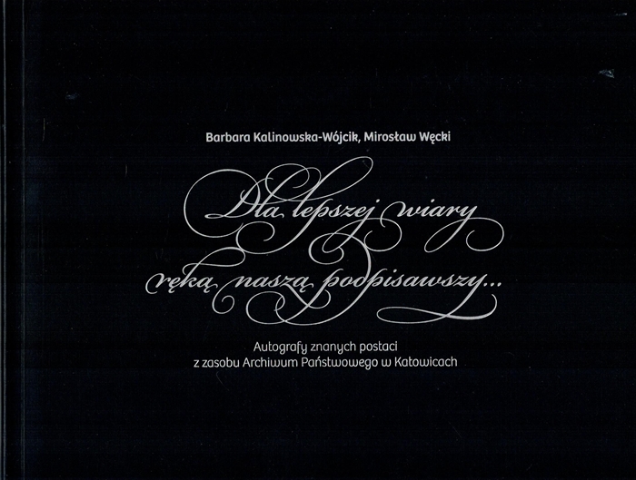Autografy Znanych Postaci Archiwum Państwowe Katow