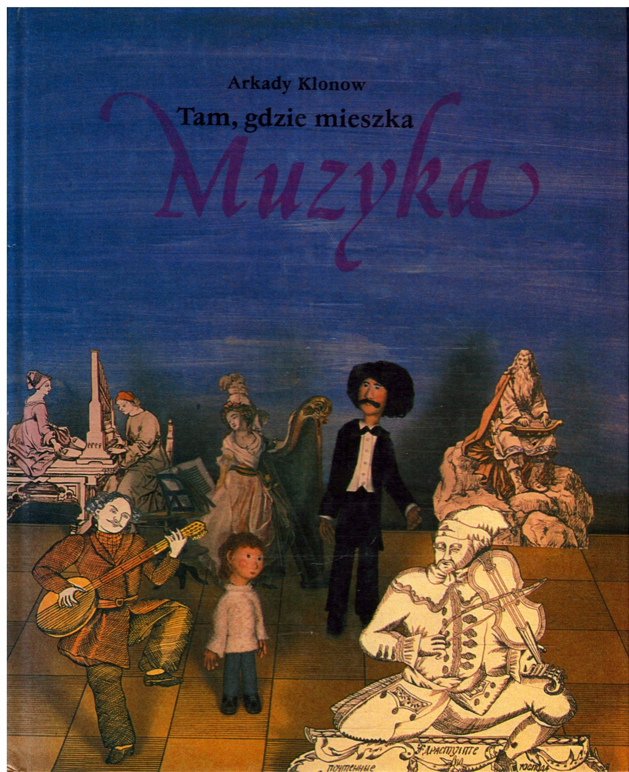 Arkady Klonow - TAM GDZIE MIESZKA MUZYKA