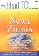 

Nowa Ziemia. Przebudzenie świadomości sensu życia