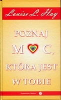 

Poznaj Moc Która Jest W Tobie Hay Louise L