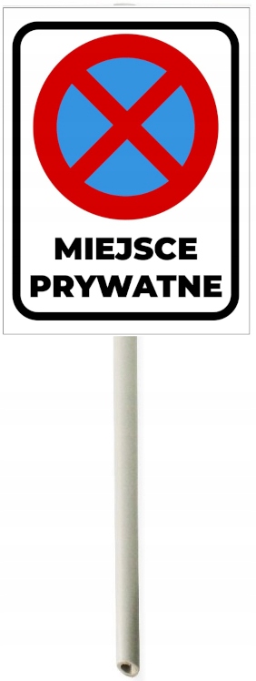 

Trzonek tabliczka na słupku Miejsce Prywatne X