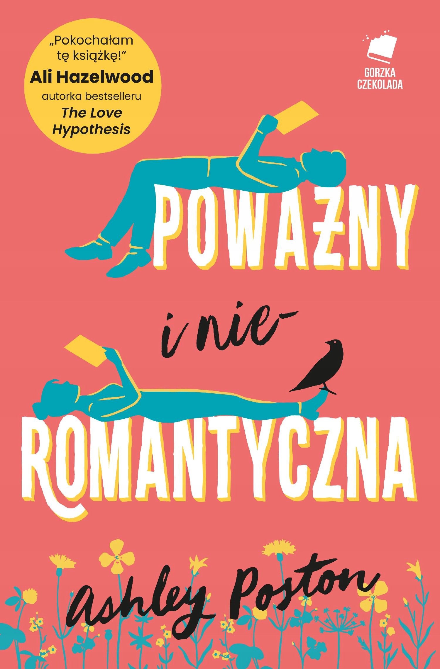 POWAŻNY I NIEROMANTYCZNA, ASHLEY POSTON