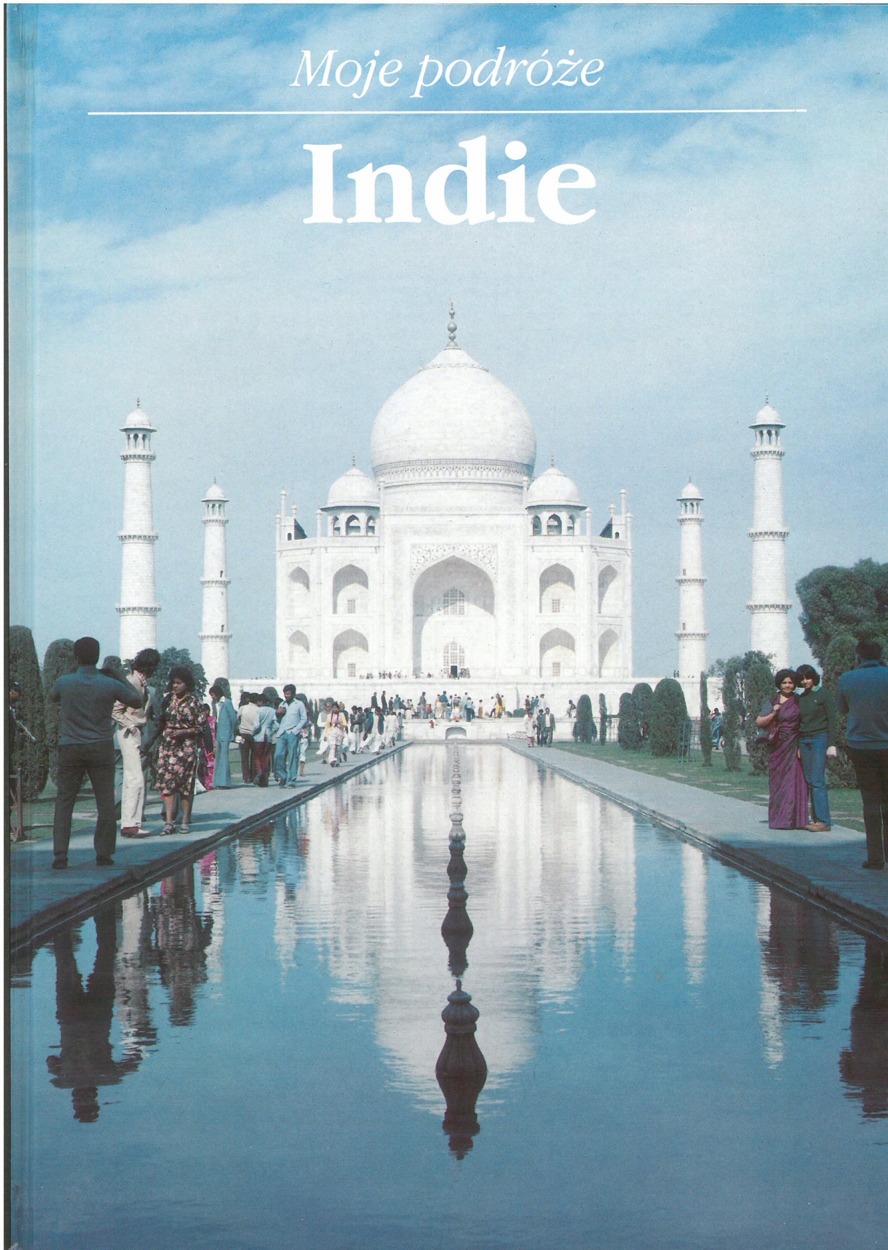 Indie Moje podróże