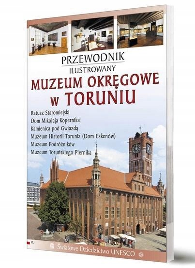 PRZEWODNIK IL. MUZEUM OKRĘGOWE W TORUNIU