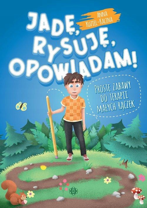 Jadę Rysuję Opowiadam, Kuziel-kalina Anna