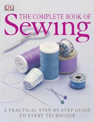 The Sewing Book New Edition: Over 300 Step-by-Step Techniques