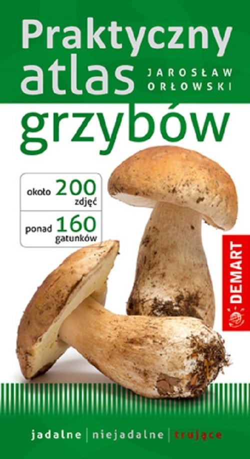 

Praktyczny atlas grzybów