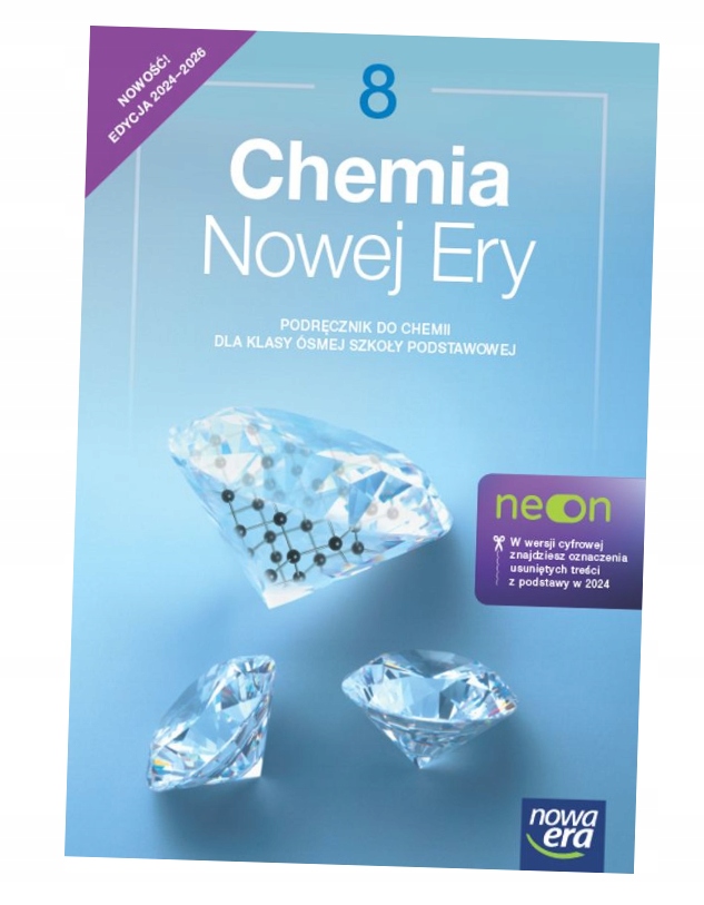 Chemia Nowej Ery Neon Podręcznik Dla Klasy 8 Szkoły Podstawowej 2024-2026
