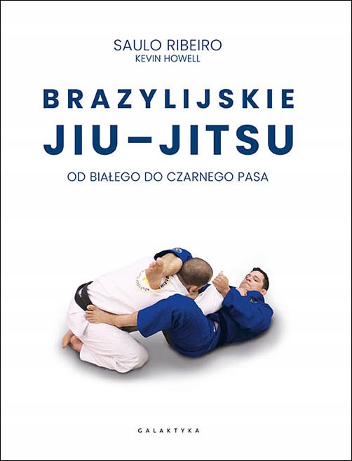 

Brazylijskie Jiu-jitsu. Od Białego Do Czarnego Pas