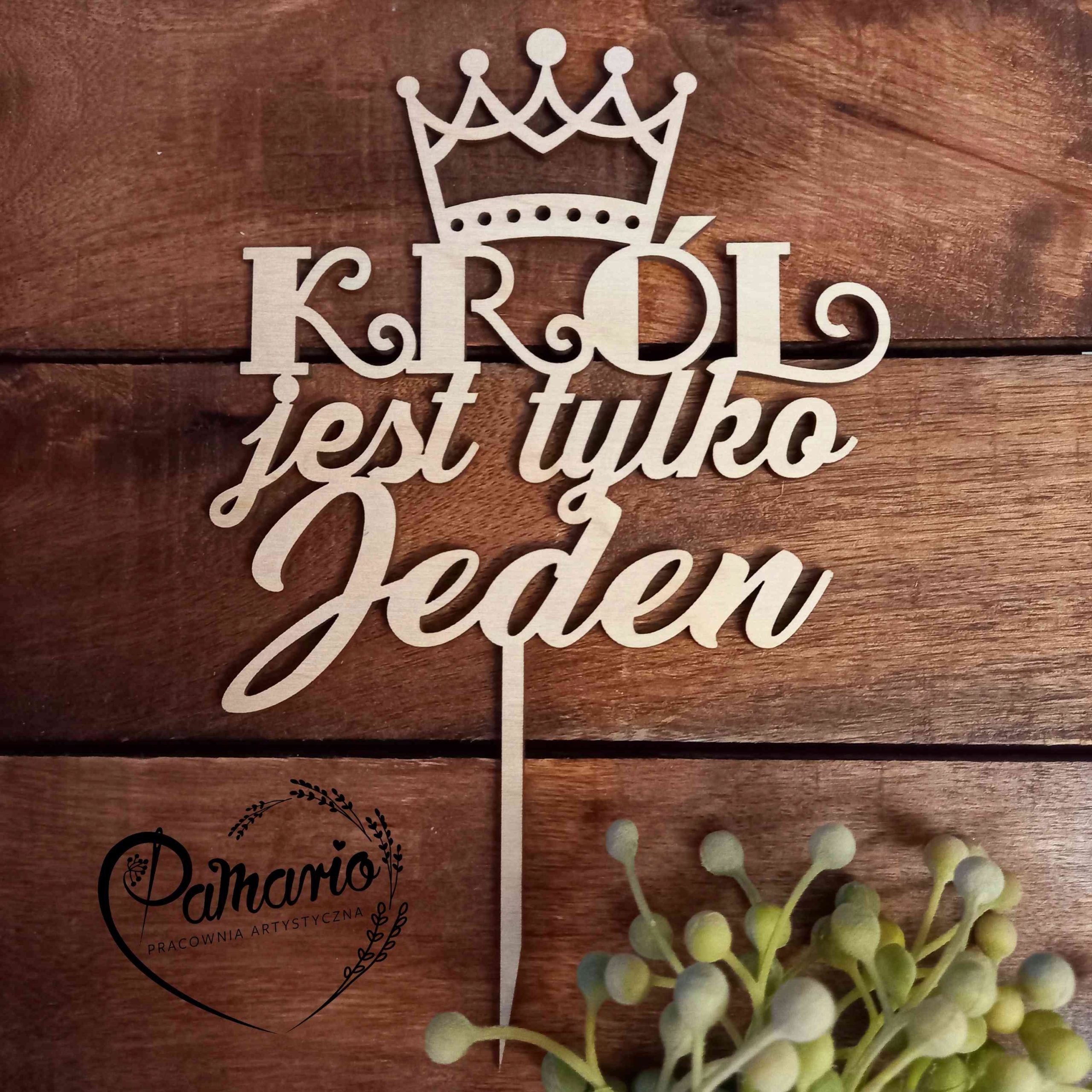 

Topper Król jest tylko jeden Urodziny dla faceta