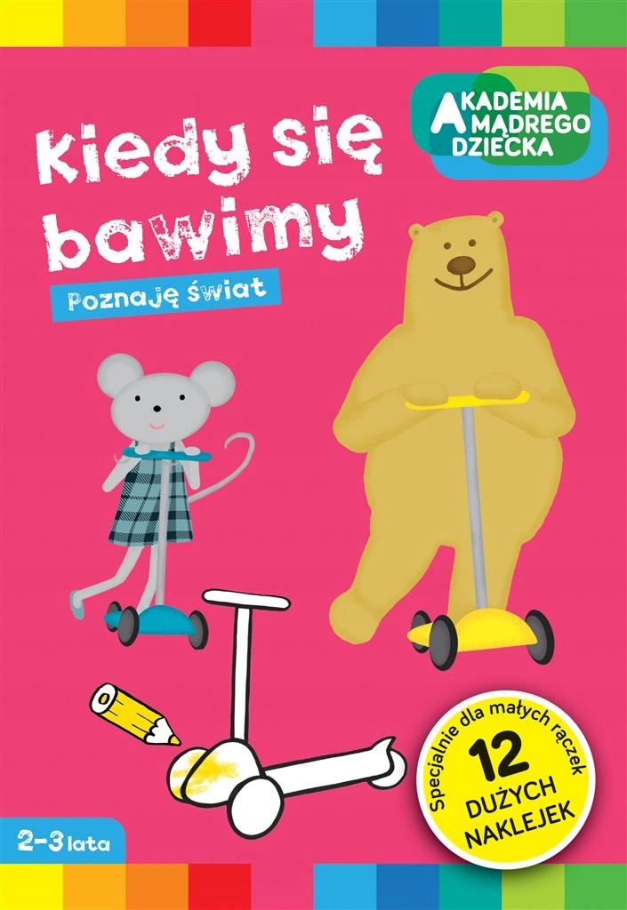 Akademia Mądrego Dziecka Kiedy się bawimy Kd