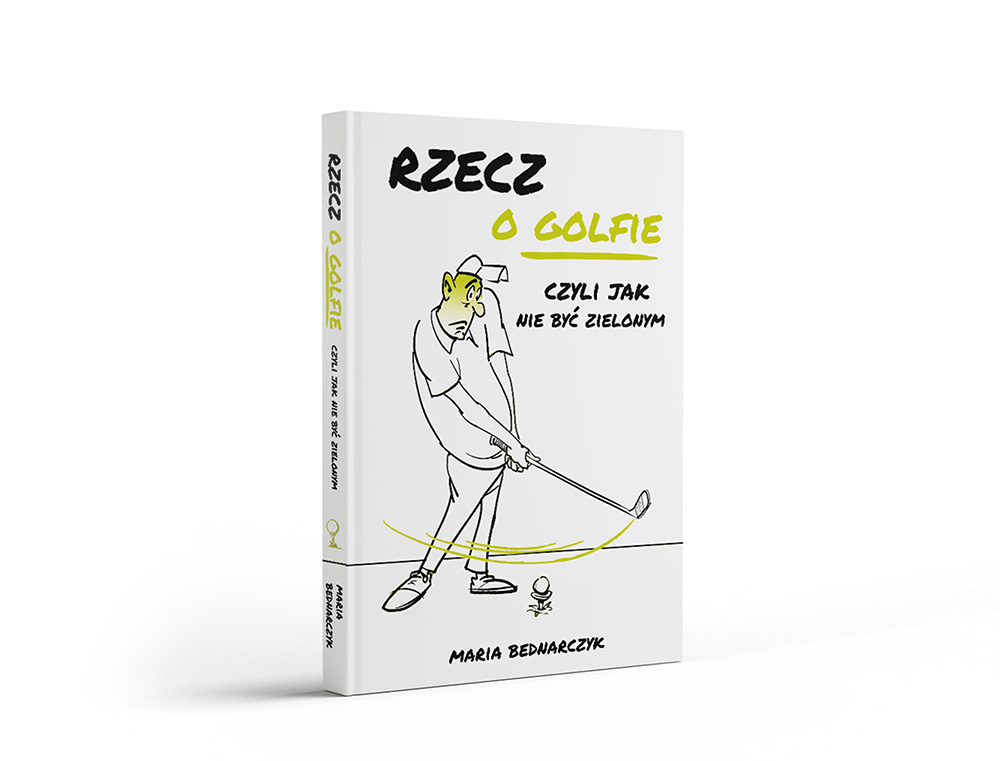 

Rzecz o golfie czyli jak nie być zielonym