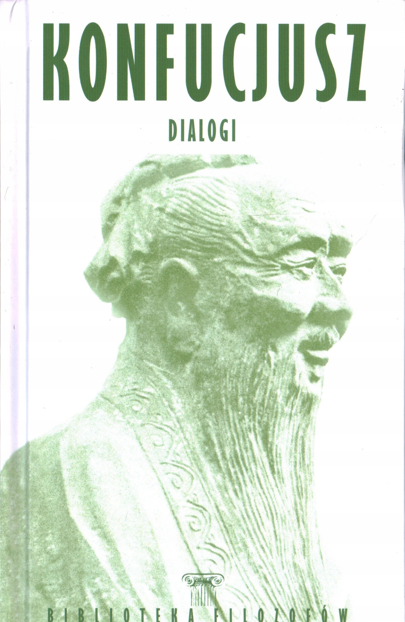 

Dialogi Konfucjusz Biblioteka Filozofów 2