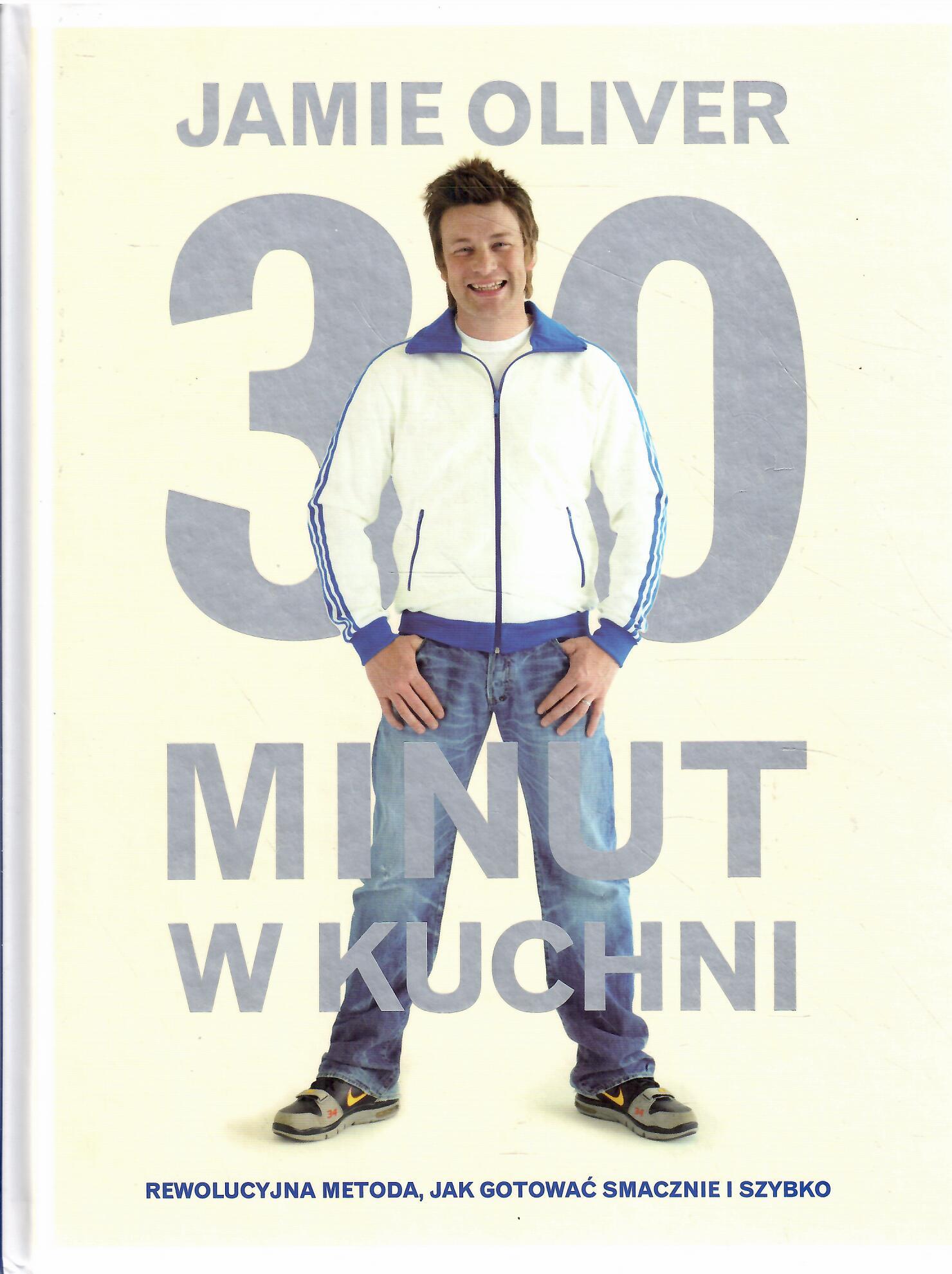 Jamie Oliver - 30 minut w kuchni