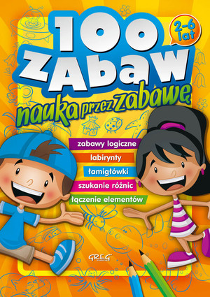 

100 zabaw Praca Zbiorowa