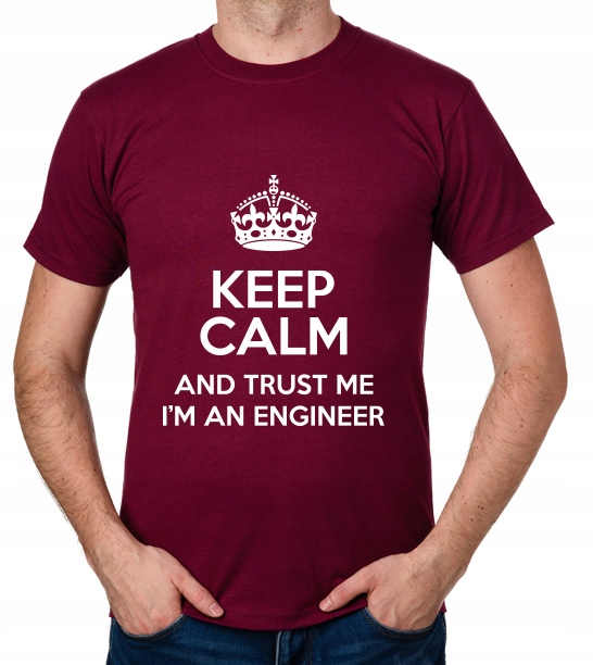 

koszulka Keep Calm I'M An Engineer prezent