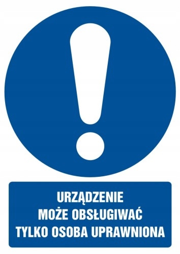 

Obsługa urządzenia tylko dla uprawn folia 5,25x7,4