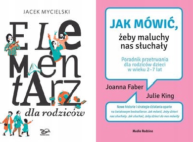 Jak mówić, żeby maluchy Elementarz dla rodziców
