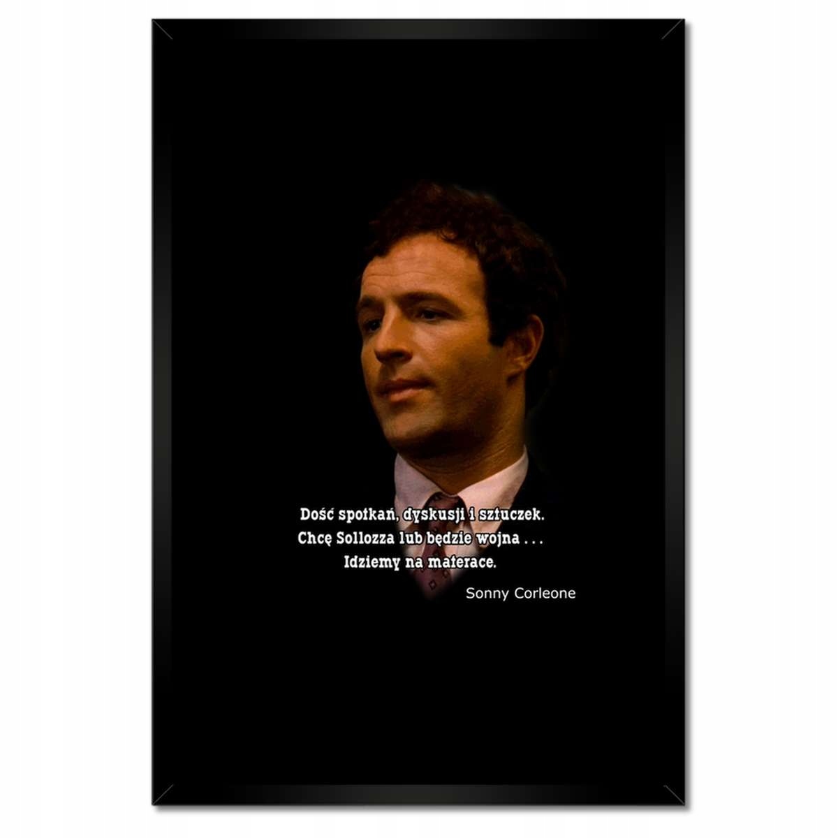 Plakáty v rámu 40x60 Godfather Sonny Citáty