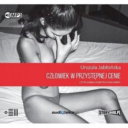 CZŁOWIEK W PRZYSTĘPNEJ CENIE AUDIOBOOK URSZULA JABŁOŃSKA