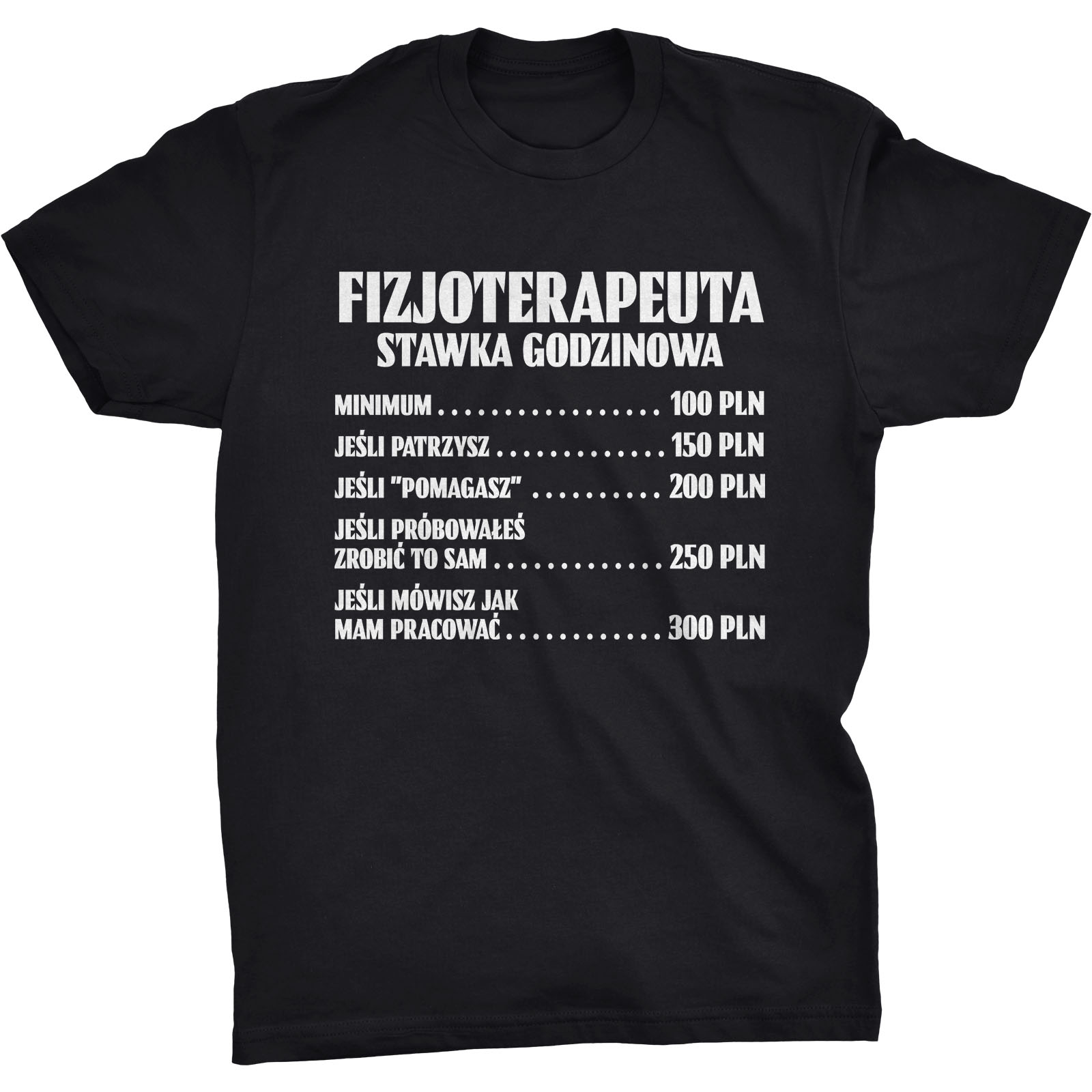 

Koszulka Stawka Godzinowa Dla Fizjoterapeuty