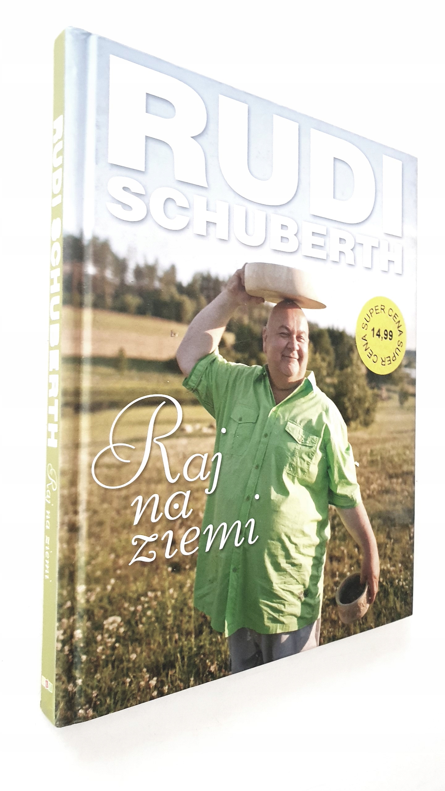 Raj na ziemi Rudi Schuberth