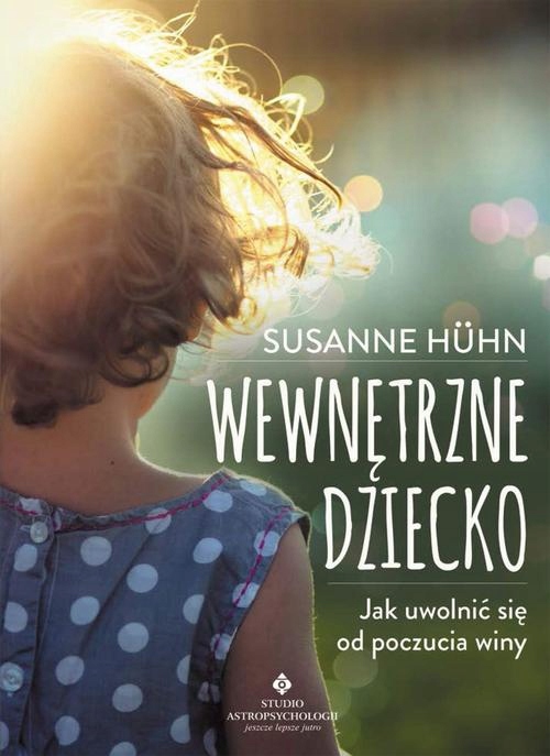 WEWNĘTRZNE DZIECKO SUSANNE HUHN EBOOK