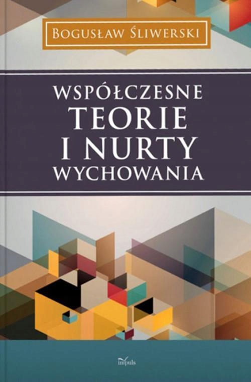 WSPÓŁCZESNE TEORIE I NURTY WYCHOWANIA BOG.. EBOOK
